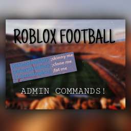 🏈 Roblox Football {ADMIN COMMANDS}