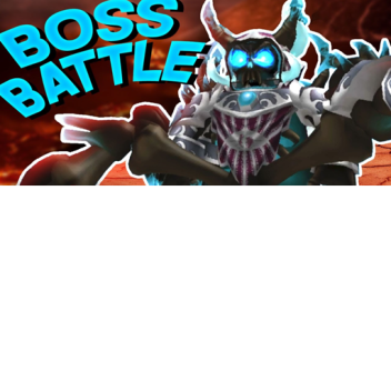 BOSS BATTLE