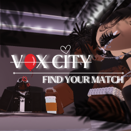 VOX CITY: Find Your Match