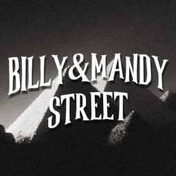 BILLY&MANDY STREET