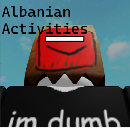 Albanian Activities