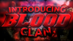 Intro Blood Clan