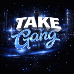 TAKE GANGG