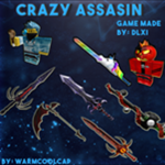Crazy Assassin!