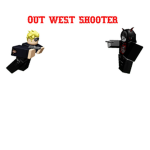 OUT WEST SHOOTER