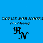 Robux For The Noobs!