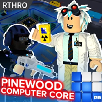 Pinewood Computer Core