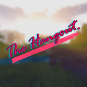 The Hangout 