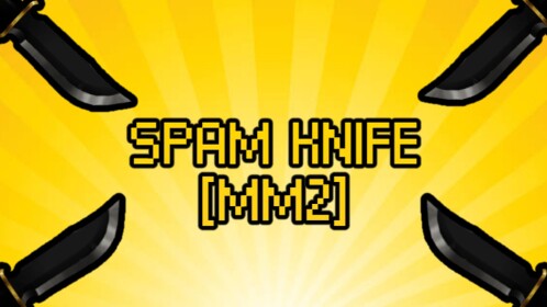 SPAM KNIFE [MM2]