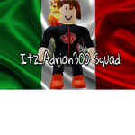 Itz_Adrian300 Squad