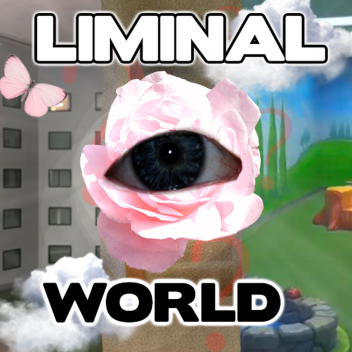 A Liminal World