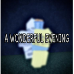 A Wonderful Evening