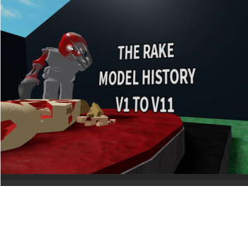 The Rake [Beta] RAKE MODEL HISTORY