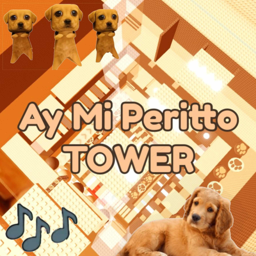 🐶Ay Mi Perrito Guau Guau Tower🎶