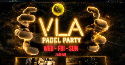 [NEW PADEL PARTY] SURABAYA NIGHT CLUB