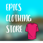 Epics Clothing Store!