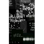 Can I have a little bit of Robux people please