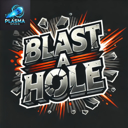 Blast a Hole