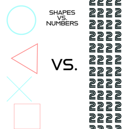 Shapes vs. Numbers