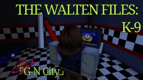 ⌜G-N City⌟ The Walten Files: K-9 Facility