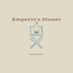 Emperor's Dinner