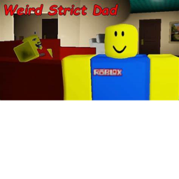 Weird strict Dad RP [On Budget]