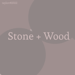 Stone + Wood