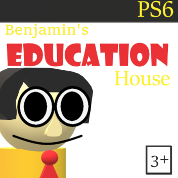 Benjamin's Education House