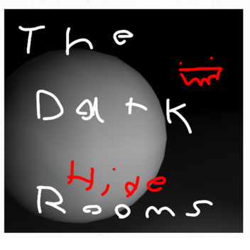 the dark rooms