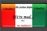 •- The Mad Mafia Italians -•