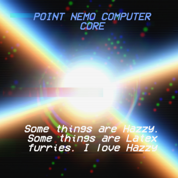 JRD: Point (Hazzy?) Nemo Computer Core