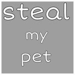 Steal My Pet!