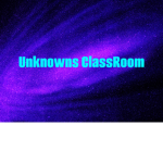 Unknowns ClassRoom