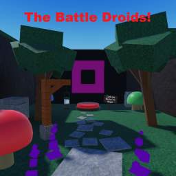The Battle Droids (Read Desc)