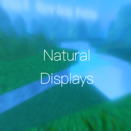 Natural Displays