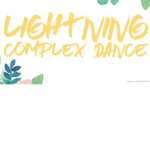 Lightning Complex Dance°