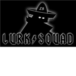 ★Lurk Squad★