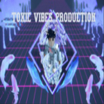 toxicvibes production