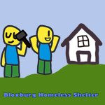 Bloxburg Homeless Shelter