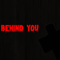 Behind You