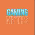 Gaming Myths