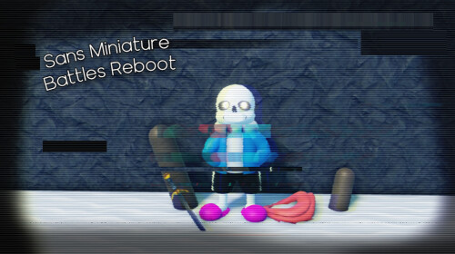 Sans Miniature Battles Reboot
