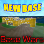 💥Base Wars! [ NEW BASE DESIGN ]