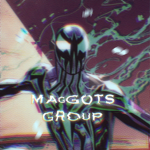 :MAGGOTS*GROUP: