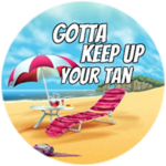 Gotta keep up your tan