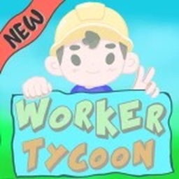 [NEW!] Worker Tycoon! 👨‍🔧
