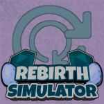 Rebirth Simulator (BETA)