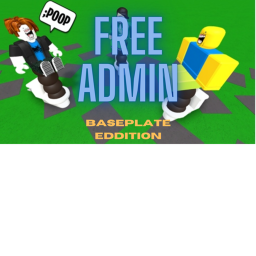 [FREE ADMIN] : BasePlate Edition