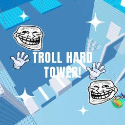 😈troll hard tower😈