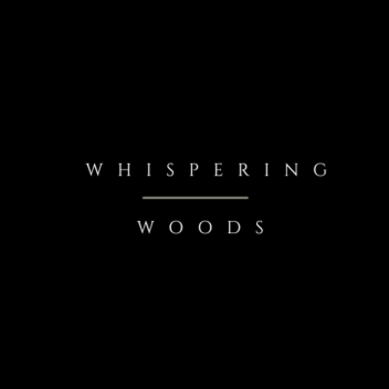Whispering Woods